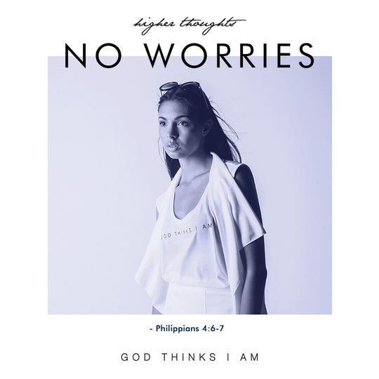 Higher Thoughts Meditation Challenge: Day 3 - No Worries