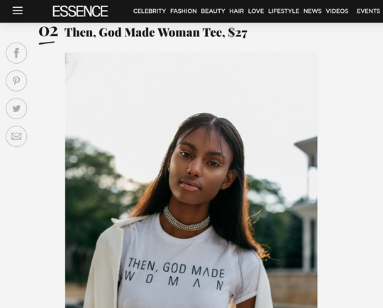 Essence Magazine Says our Then, God Made Woman Shirt is the #2 Most Inspiring Tee!