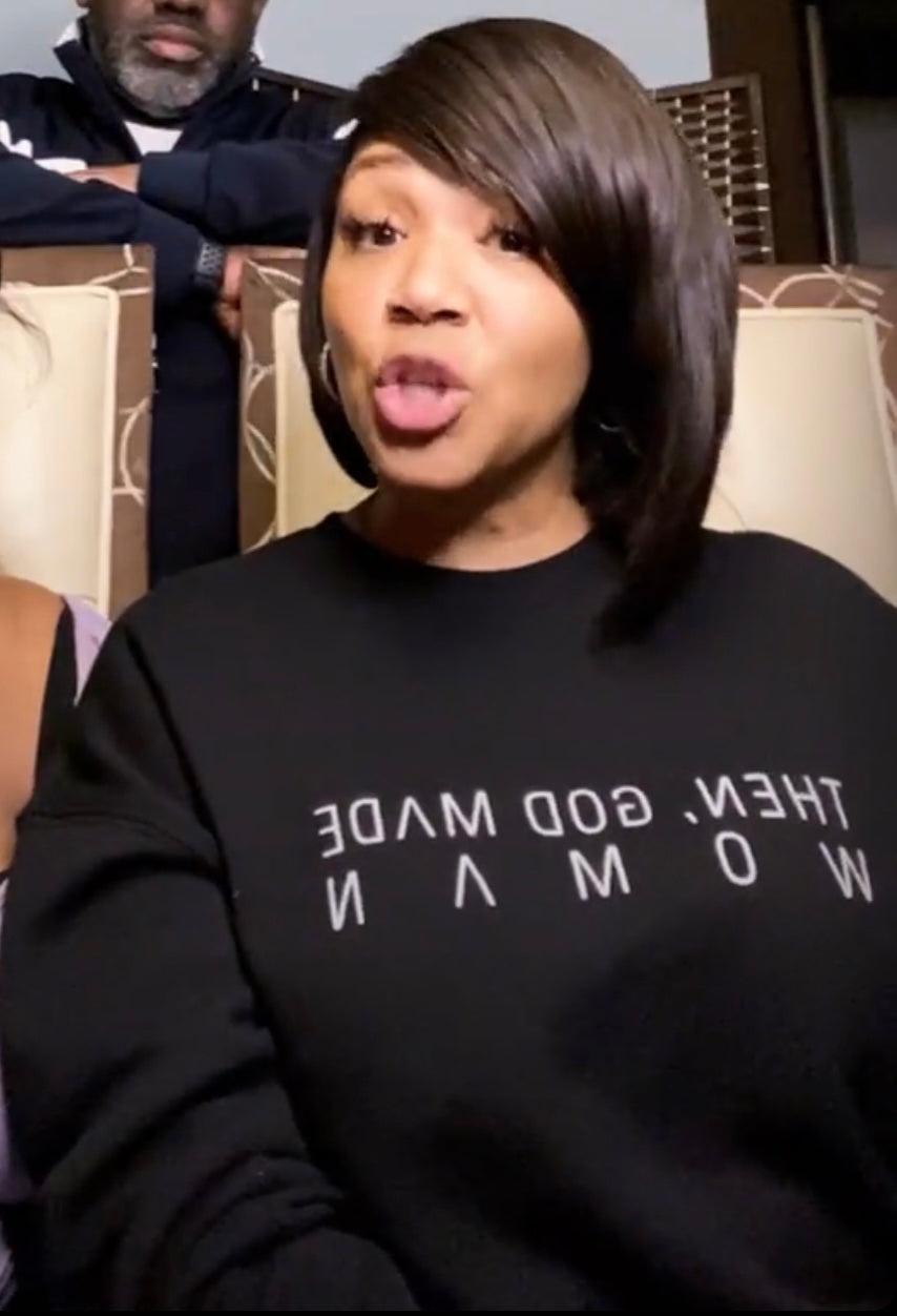As Seen on Erica Campbell: Then, God Made Woman Unisex Sweatshirt (Only a Few Left)